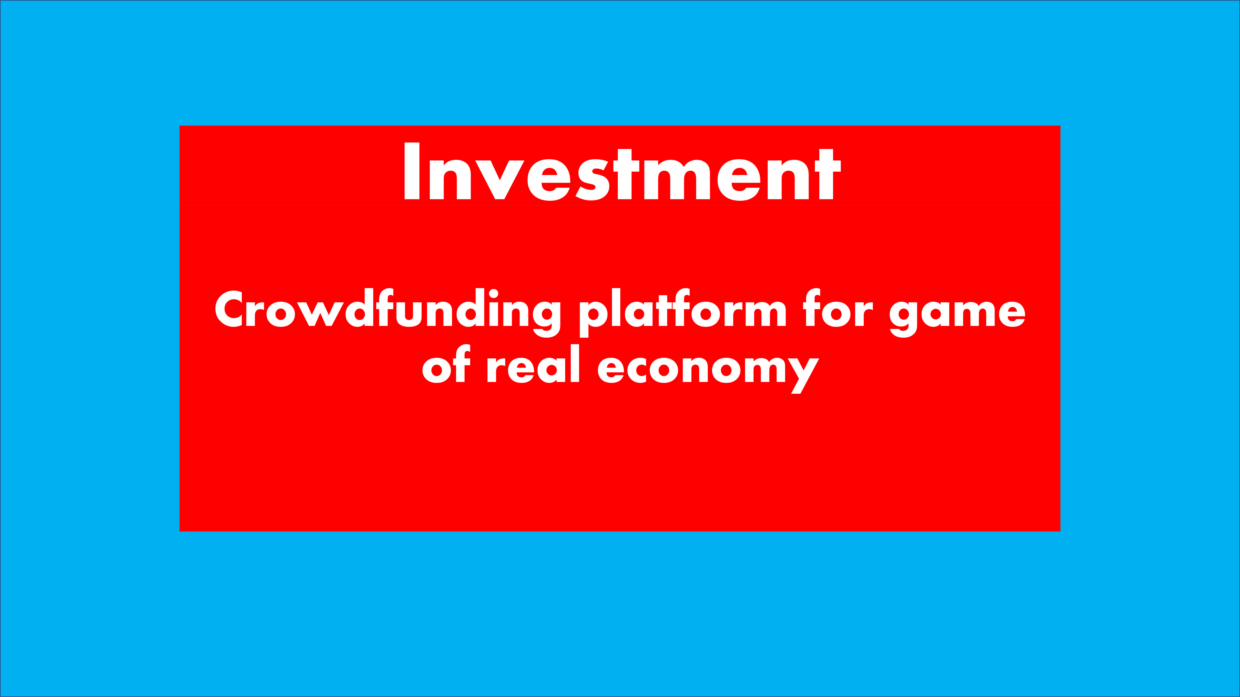 Crowdfunding platform for game of real economy
